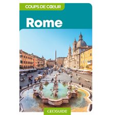 Rome (Gallimard) : Guides Gallimard. Géoguide. Coups de coeur : 4e édition