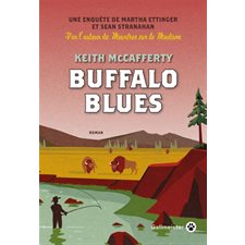 Buffalo blues : Une enquête de Martha Ettinger et Sean Stranahan : POL