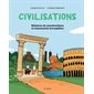 Civilisations - Histoires de constructions et monuments incroyables : Civilisations