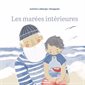 Les marées intérieures : Couverture rigide