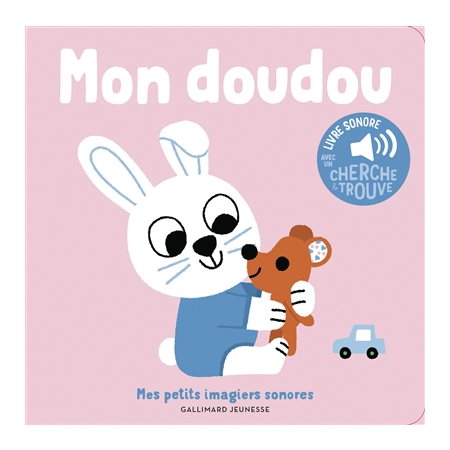 Mon doudou : Mes petits imagiers sonores : Livre cartonné
