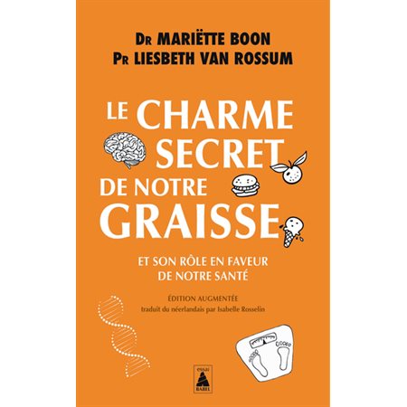 Le charme secret de notre graisse (FP) : Et son rôle en faveur de notre santé : Babel. Babel essai