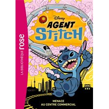 Agent Stitch T.03 : Menace au centre commercial : Bibliothèque rose : 6-8