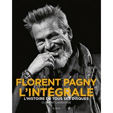 Florent Pagny, l'intégrale : L'histoire de tous ses disques