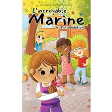 L'incroyable Marine T.06 : L'incroyable Marine et l'intimidation : 9-11