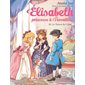 Elisabeth, princesse à Versailles T.28 : Le trésor de Colin : 6-8