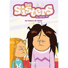 Les sisters : La série TV T.70 : Ma limace de sister : 6-8