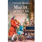 Mozart, père et fils : Leur destin en musique
