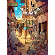 Rendez-vous à Bagdad T.02 ; Agatha Christie : Bande dessinée