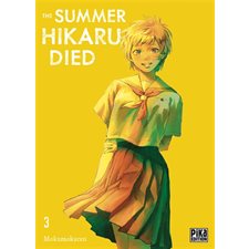 The summer Hikaru died T.03 ; Manga : ADT ; SEINEN
