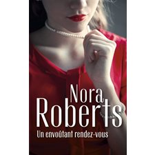 Un envoûtant rendez-vous (FP) : Collection Nora Roberts