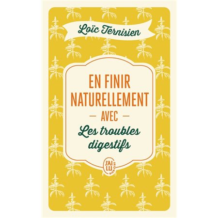 En finir naturellement avec les troubles digestifs (FP) : J'ai lu. Bien-être. Santé