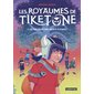 Les royaumes de Tiketone T.01 : Les reliques des morts vivants : Bande dessinée