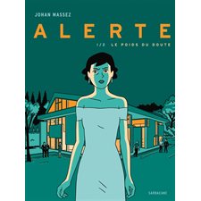 Alerte T.01 : Le poids du doute : Bande dessinée