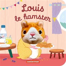 Louis le hamster : Les bébêtes : Livre cartonné