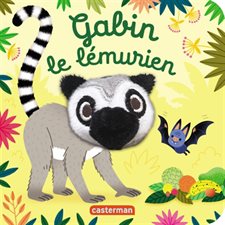 Gabin le lémurien : Les bébêtes : Livre cartonné