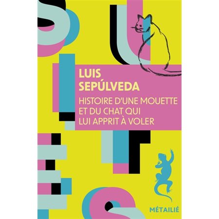 Histoire d'une mouette et du chat qui lui apprit à voler (FP) : Suites. Suite hispano-américaine