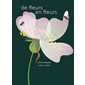 De fleurs en fleurs : Couverture rigide