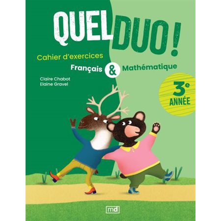 3e année : Quel duo ! : Cahier d'exercices français & mathématique