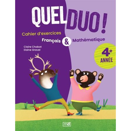 Quel duo ! : 4e année : Cahier d'exercices français & mathématique