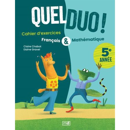 5e année : Quel duo ! : Cahier d'exercices français & mathématique