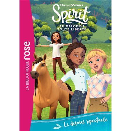 Spirit : au galop en toute liberté T.18 : Le dernier spectacle : 6-8