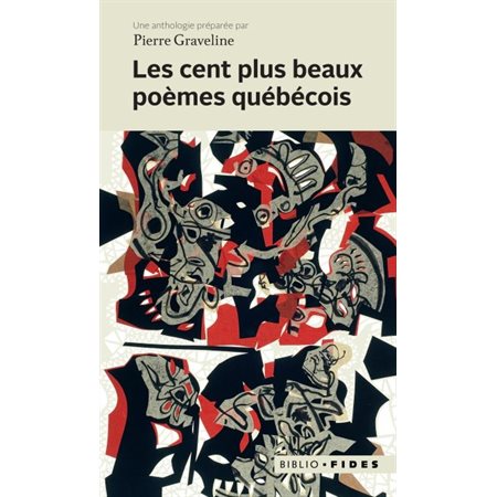 Les cent plus beaux poèmes québécois (FP) : Biblio Fides