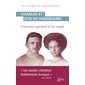 Charles et Zita de Habsbourg : Itinéraire spirituel d'un couple : Grands témoins