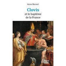 Clovis et le baptême de la France (FP) : Grands témoins