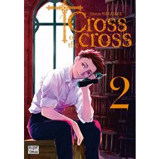 Cross of the cross T.02 : Manga : ADT : PAV : SEINEN