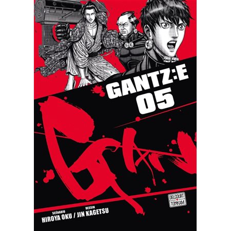 Gantz : E T.05 ; Manga : ADT : SEINEN