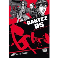 Gantz : E T.05 ; Manga : ADT : SEINEN