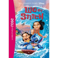 Grands films Disney T.07 : Lilo et Stitch : Le roman du film : Bibliothèque rose : 6-8