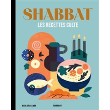 Shabbat : Les recettes cultes (FP) : Poche Marabout : Des recettes traditionnelles de la cuisine juive et de la street food new-yorkaise réalisées avec des aliments cashers : knish à la pomme de terr