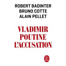 Vladimir Poutine, l'accusation (FP) : Le Livre de poche. Documents
