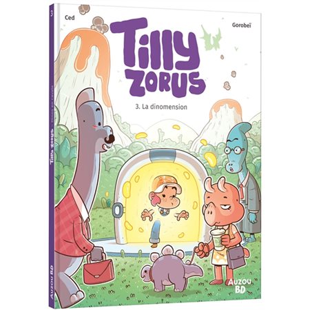 Tilly Zorus T.03 : La dinomension : Bande dessinée