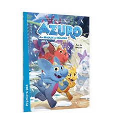 Avis de tempête : Azuro & la brigade des dragons : Romans. Premiers pas : 6-8