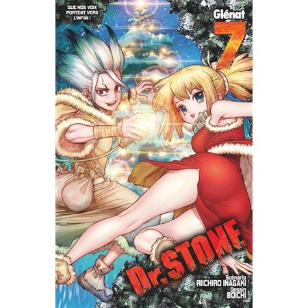 Dr Stone T.07 : Que nos voix portent vers l'infini ! : Manga : ADO : SHONEN