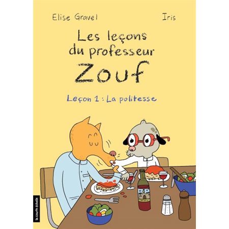 Les leçons du professeur Zouf T.01 : La politesse : Bande dessinée