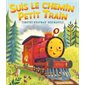 Suis le chemin Petit Train ; Couverture souple