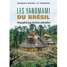 Les Yanomami du Brésil : Géographie d'un territoire amérindien : Examiner comment et à quelles conditions les Yanomami du Brésil contemporain ont réussi a préserver leur territorialité, et grâce à ce