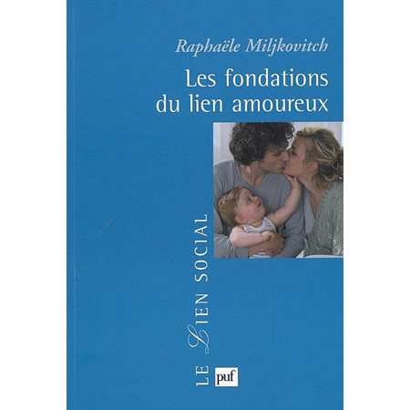 Les fondations du lien amoureux : Le lien social