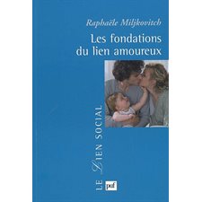 Les fondations du lien amoureux : Le lien social