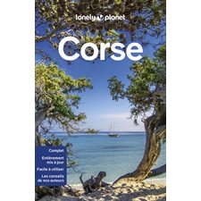 Corse (Lonely planet) : Guide de voyage : 21e édition