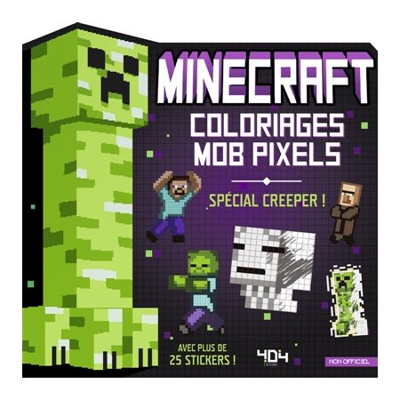Minecraft : Coloriages Mob pixels : Creeper : Bonus 25 stickers