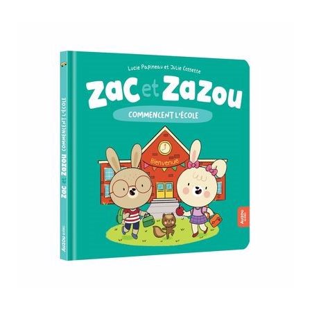 Zac et Zazou commencent l'école : Couverture rigide