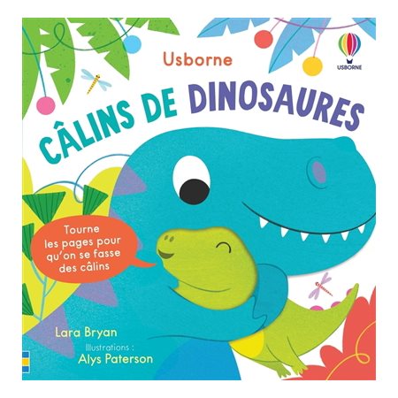 Câlins de dinosaures : Mon livre de câlins : Livre cartonné