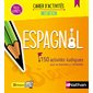 Espagnol : 150 activités ludiques pour se (re)mettre à l'espagnol : Cahiers d'activités
