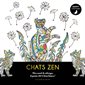 Chats zen : Mon carnet de coloriages et pensées 100 % bonne humeur ! : Happy coloriage