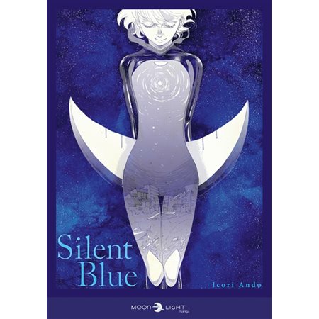 Silent blue : Tonkam. Moonlight ; Manga : ADT : JOSEI